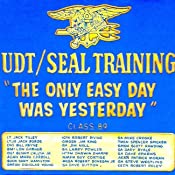 The Only Easy Day Was Yesterday Meaning - US Military